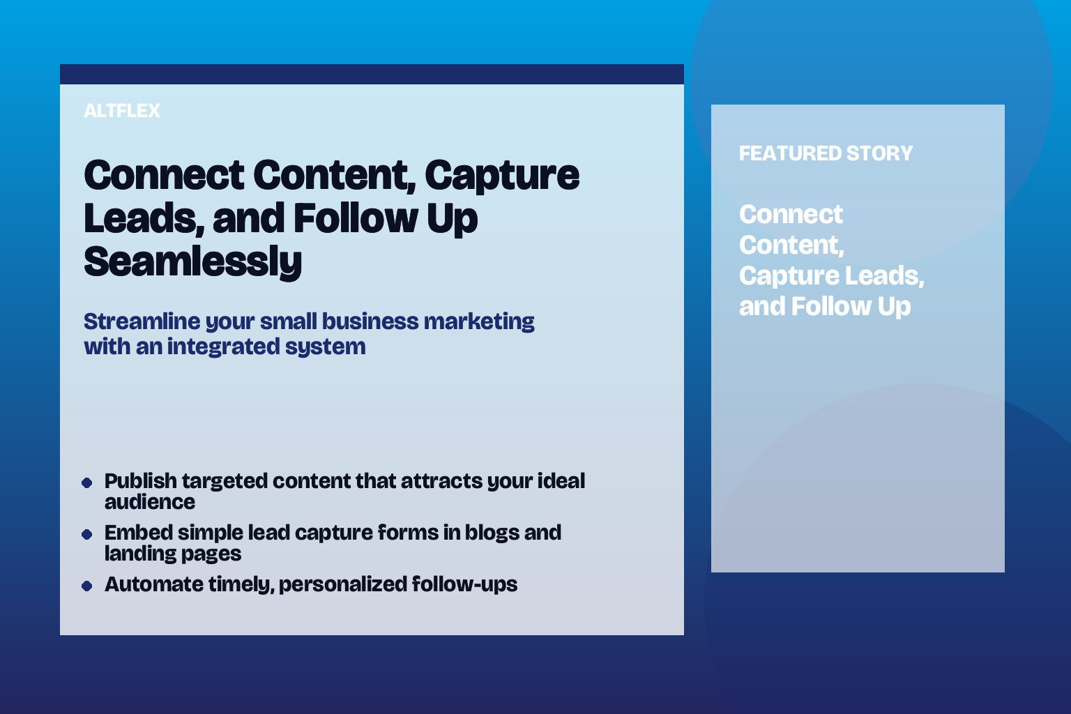 Mastering the Connection: Integrating Content, Lead Capture, and Follow-Up for Small Business Success